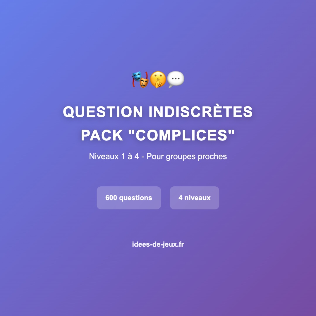 Pack "Complices" - Questions Indiscrètes