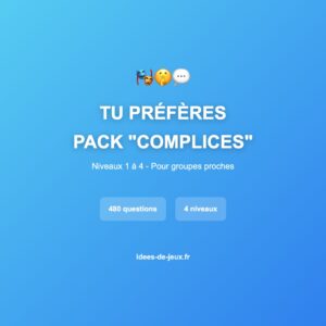 Pack "Tu Préfères" - Complices ⭐