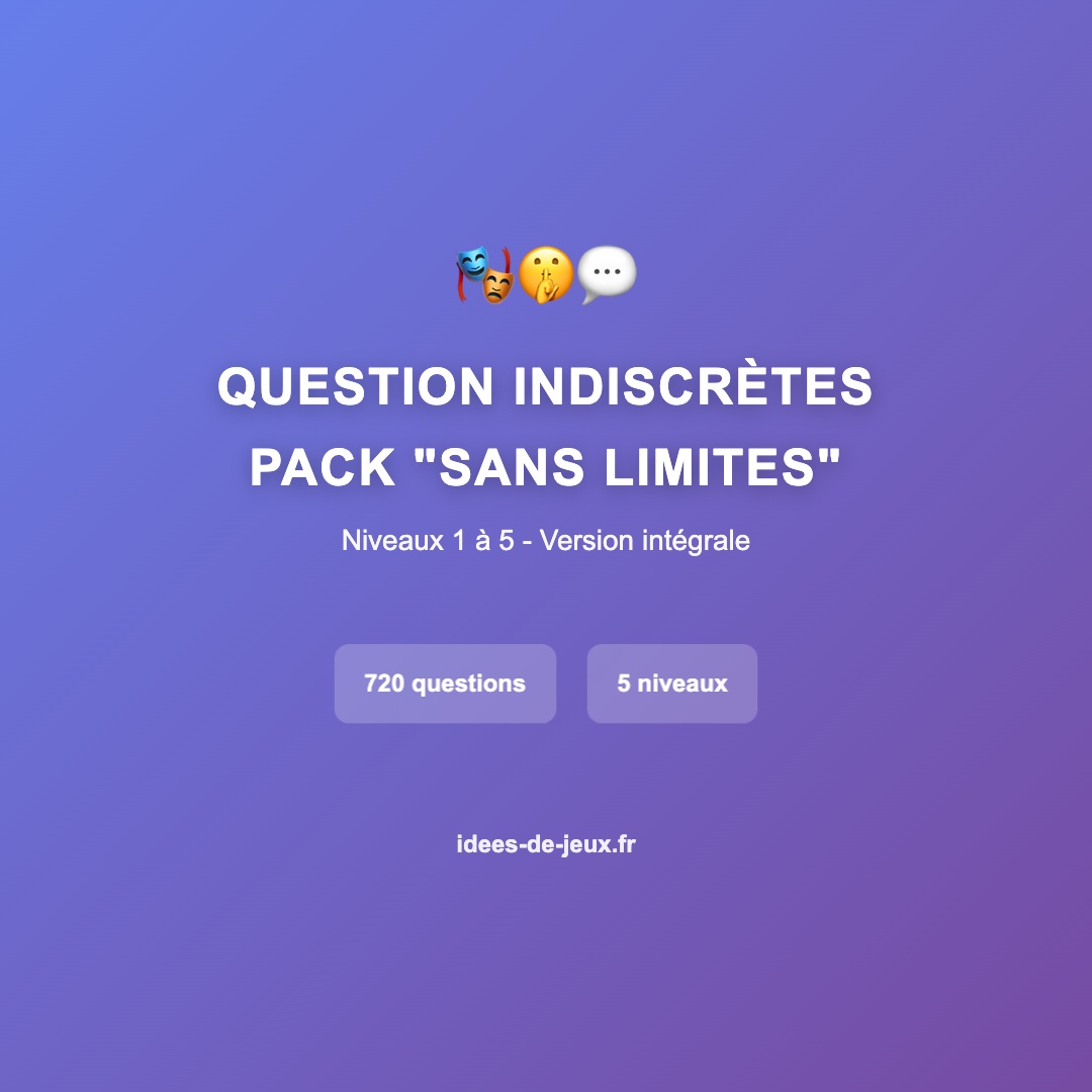 Pack "Sans Limites" - Questions Indiscrètes 🔥 VERSION COMPLÈTE